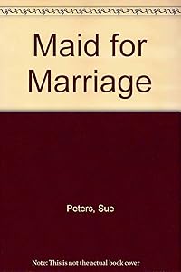 Maid for Marriage