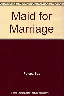Maid for Marriage