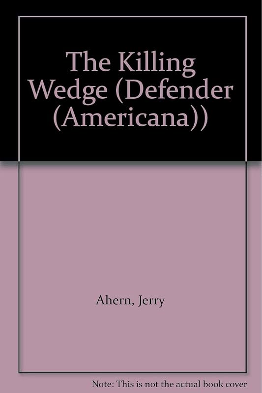 The Killing Wedge (The Defender) by Jerry Ahern