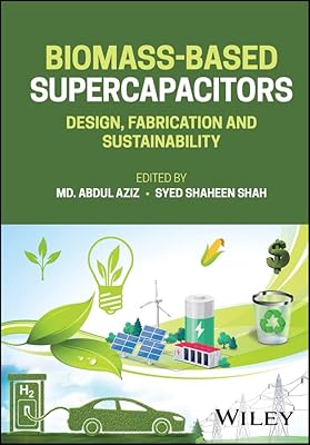 Biomass-Based Supercapacitors: Design, Fabrication and Sustainability