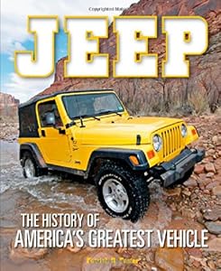 Jeep: The History of America's Greatest Vehicle
