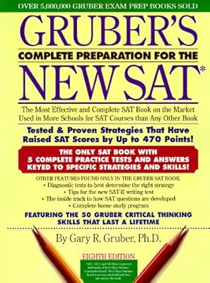 Gruber's Complete Preparation for the New SAT 8E (GRUBER'S COMPLETE PREPARATION FOR THE SAT)