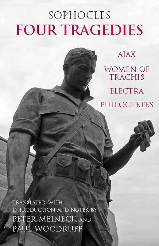 Four Tragedies: Ajax, Women of Trachis, Electra, Philoctetes by Sophocles