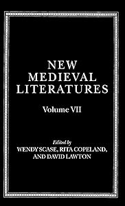New Medieval Literatures: Volume VII by Wendy Scase
