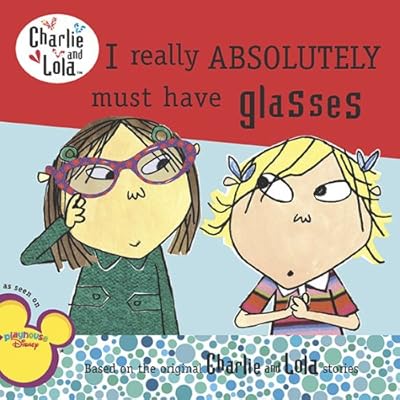I Really Absolutely Must Have Glasses