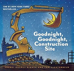 Goodnight, Goodnight Construction Site