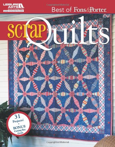 The Best of Fons &amp; Porter: Scrap Quilts by Marianne Fons