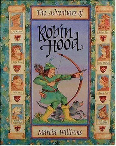 The Adventures of Robin Hood by Marcia Williams