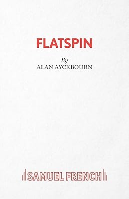 FlatSpin - A Comedy (Damsels in Distress)