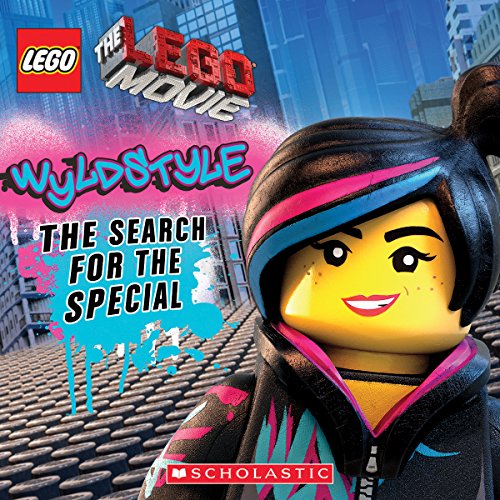 LEGO The LEGO Movie: Wyldstyle: The Search for the Special by Anna Holmes