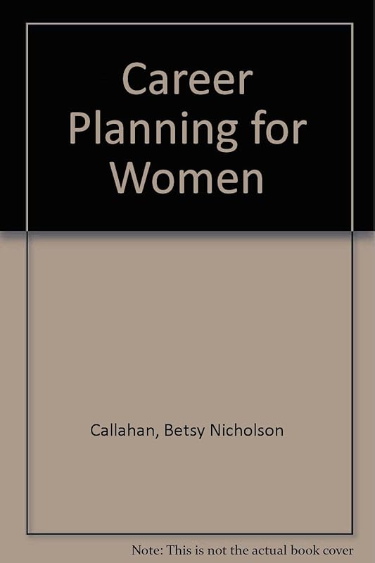Career Planning for Women by Betsy Nicholson Callahan