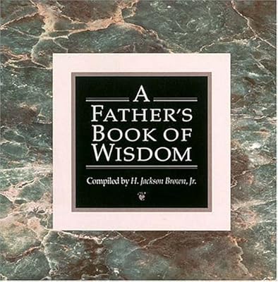 A Father's Book of Wisdom