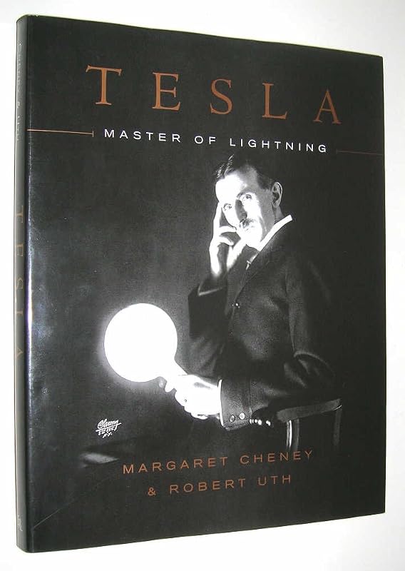 Tesla: Master of Lightning by Margaret Cheney