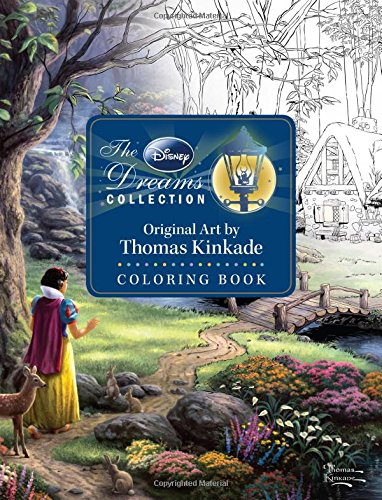 The Disney Dreams Collection Original Art by Thomas Kinkade Coloring Book by Thomas Kinkade