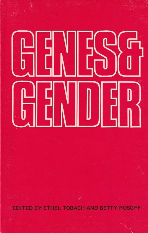 Genes & Gender: On Hereditarianism & Women by Ethel Tobach
