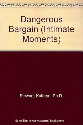 Dangerous Bargain (Silhouette Intimate Moments No. 372)