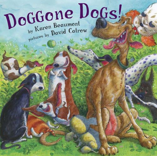 Doggone Dogs by Karen Beaumont