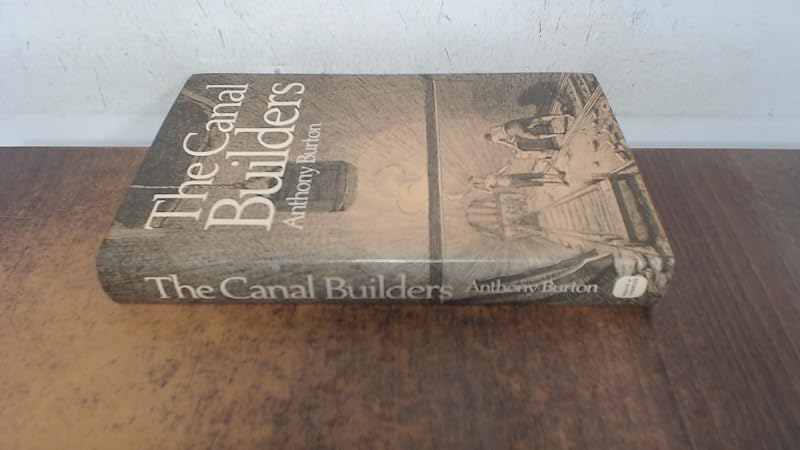 Canal Builders by Anthony Burton