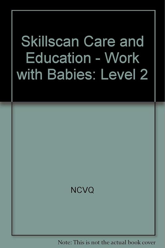 Skillscan Care and Education - Work with Babies: Level 2 (Skillscan) by unknown author