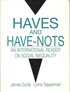 Haves and Have Nots: An International Reader on Social Inequality