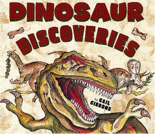Dinosaur Discoveries by Gail Gibbons