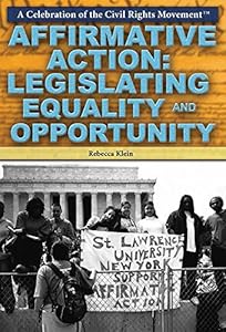 Affirmative Action: Legislating Equality and Opportunity