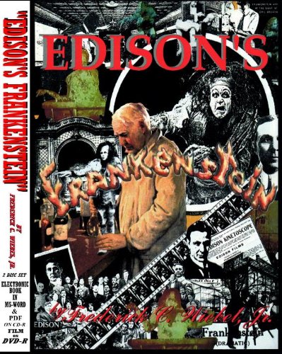 Edison's Frankenstein (Book & Video) by Frederick C. Wiebel Jr.