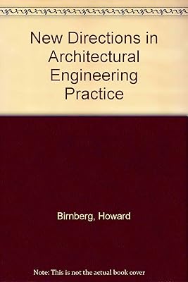 New Directions in Architectural and Engineering Practice