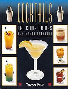 Cocktails ~ Delicious Drinks for Every Occasion