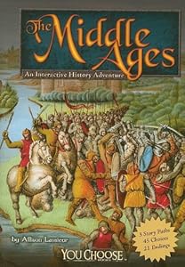 The Middle Ages: An Interactive History Adventure