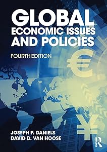 Global Economic Issues and Policies by Joseph P. Daniels