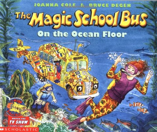 The Magic School Bus on the Ocean Floor by Joanna Cole