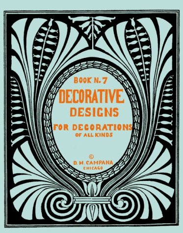 Decorative Designs Number 7 by D. M. Campana