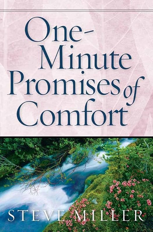 One-Minute Promises of Comfort by Steve Miller