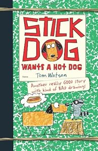 Stick Dog Wants a Hot Dog