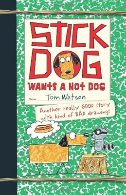 Stick Dog Wants a Hot Dog