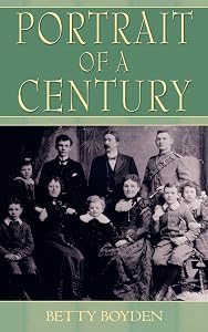 Portrait of a Century by Betty Boyden