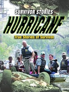Hurricane: True Stories of Survival (Survivor Stories)