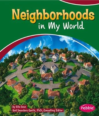 Neighborhoods in My World
