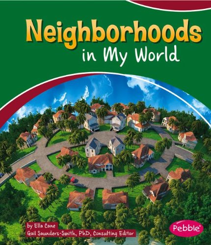 Neighborhoods in My World by Ella Cane