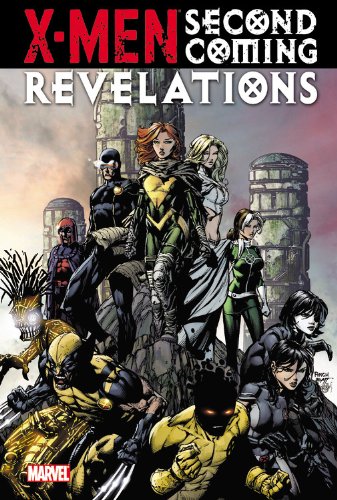 X-Men: Second Coming - Revelations by Christopher Yost  ,