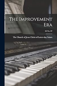 The Improvement Era; 62 no. 07 by The Church of Jesus Christ of Latter-