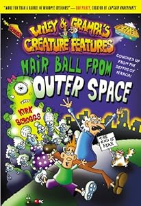 Hair Ball from Outer Space (Wiley and Grampa's Creature Features, No. 6)