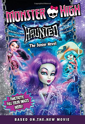 Monster High: Haunted: The Junior Novel by Perdita Finn