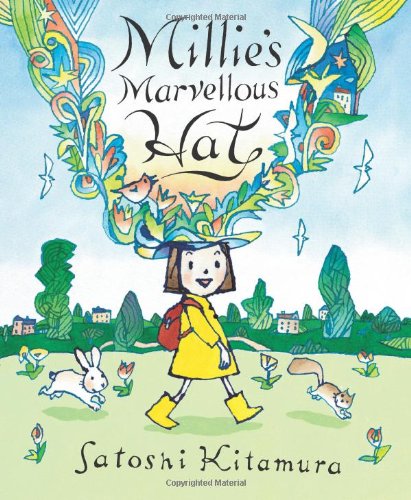 Millie's Marvellous Hat by Satoshi Kitamura