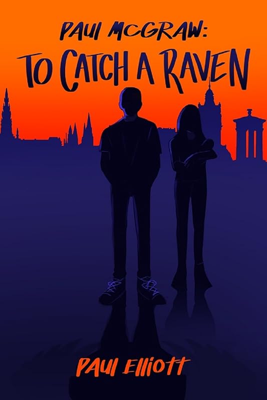 Paul McGraw: To Catch A Raven by Paul Elliott