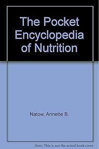 The Pocket Encyclopedia of Nutrition by Annette Natow