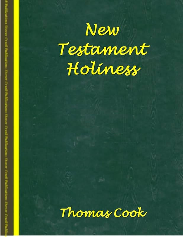 New Testament Holiness by Thomas Cook