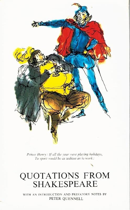 Quotations from Shakespeare by William Shakespeare
