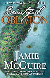 Beautiful Oblivion: A Novel